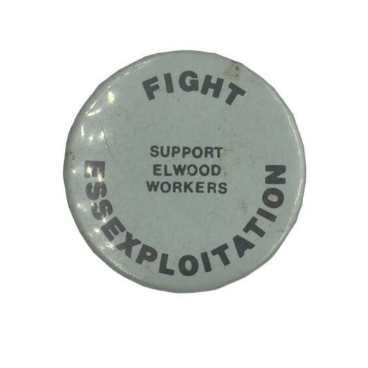 Vintage Workers Rights Pin Fight Essesxploitation