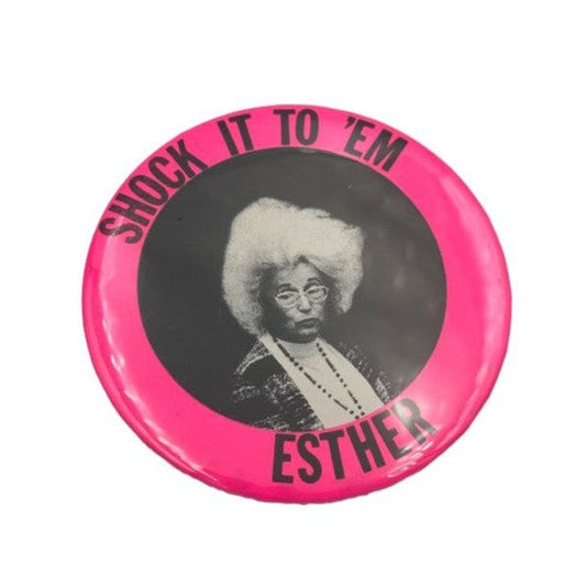 Shock it to Em Esther Vintage pin