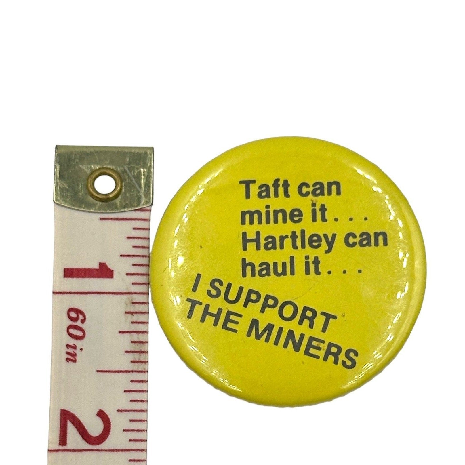 Vintage "I Support The Miners" Strike Pin (Repeal Taft-Hartley)